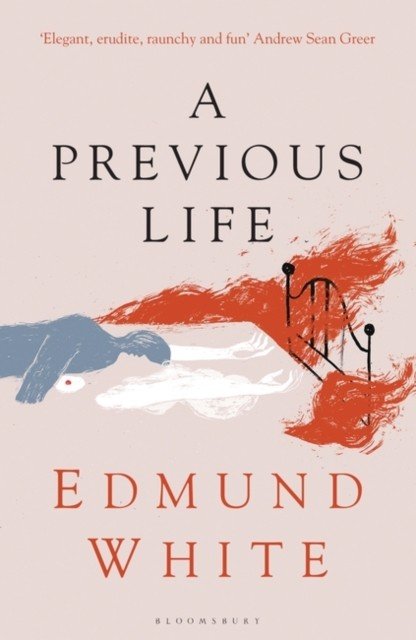 Previous Life - Another Posthumous Novel (White Edmund)(Paperback / softback)