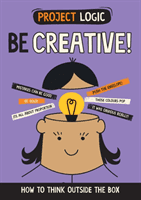 Project Logic: Be Creative! - How to Think Outside the Box (Howell Izzi)(Pevná vazba)