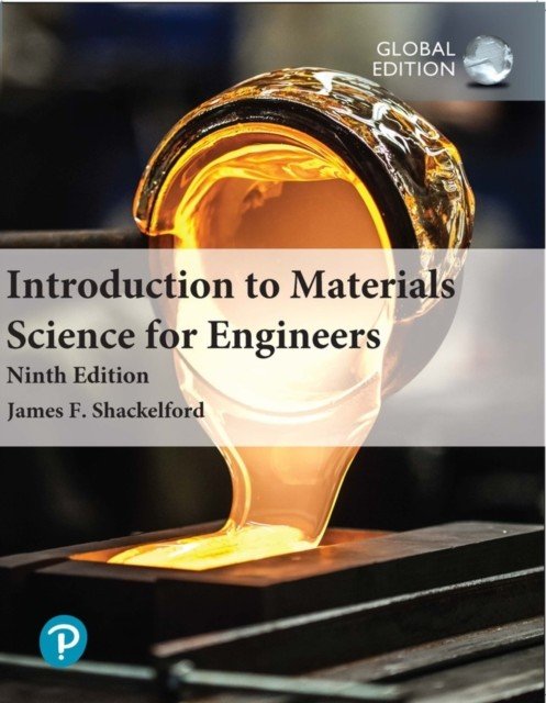 Introduction to Materials Science for Engineers, Global Edition (Shackelford James)(Paperback / softback)
