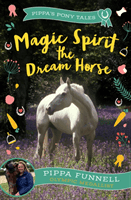 Magic Spirit the Dream Horse (Funnell Pippa)(Paperback / softback)