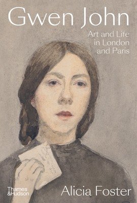 Gwen John: Art and Life in London and Paris (Foster Alicia)(Pevná vazba)