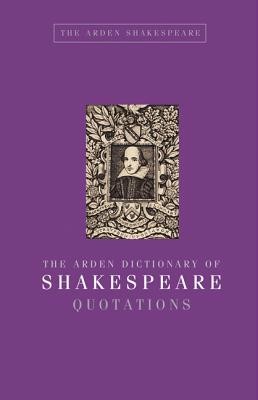 The Arden Dictionary of Shakespeare Quotations (Armstrong Jane)(Pevná vazba)