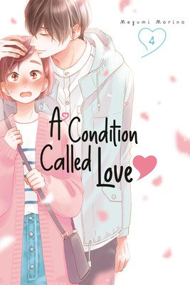 A Condition Called Love 4 (Morino Megumi)(Paperback)