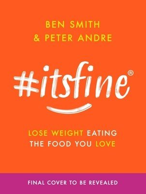 #Itsfine: Lose Weight Eating the Food You Love (Smith Ben)(Pevná vazba)