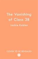 Vanishing of Class 3B (Kabler Jackie)(Paperback / softback)