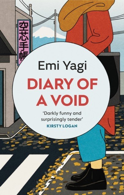 Diary of a Void - A hilarious, feminist read from the new star of Japanese fiction (Yagi Emi)(Paperback / softback)