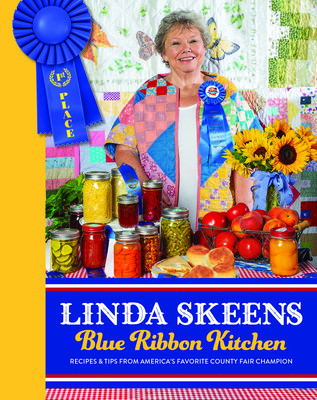 Linda Skeens Blue Ribbon Kitchen: Recipes & Tips from America's Favorite County Fair Champion (Skeens Linda)(Pevná vazba)