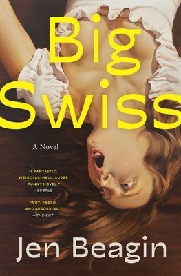 Big Swiss (Beagin Jen)(Paperback)