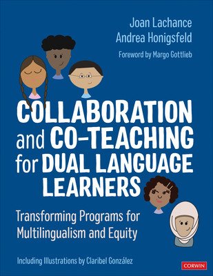 Collaboration and Co-Teaching for Dual Language Learners: Transforming Programs for Multilingualism and Equity (LaChance Joan R.)(Paperback)