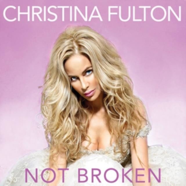 Not Broken (Christina Fulton) (CD / Album)