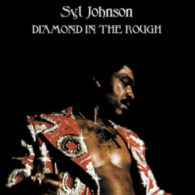 Diamond in the Rough (Syl Johnson) (CD / Album)