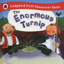 Enormous Turnip: Ladybird First Favourite Tales (Yates Irene)(Pevná vazba)