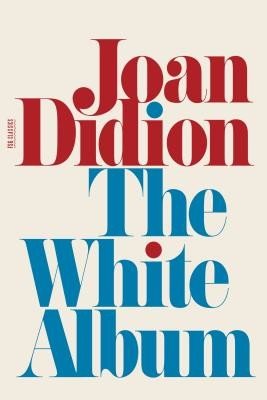 The White Album (Didion Joan)(Paperback)