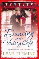 Dancing at the Victory Cafe (Fleming Leah)(Paperback / softback)