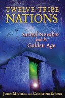 Twelve-Tribe Nations: Sacred Number and the Golden Age (Michell John)(Paperback)