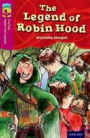 Oxford Reading Tree TreeTops Myths and Legends: Level 10: The Legend Of Robin Hood (Morgan Michaela)(Paperback / softback)