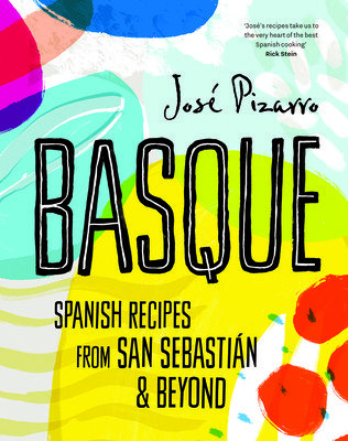 Basque (Compact Edition): Spanish Recipes from San Sebastian and Beyond (Pizarro Jos)(Pevná vazba)
