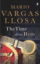 Time of the Hero (Vargas Llosa Mario)(Paperback / softback)