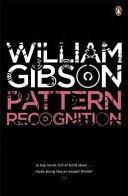 Pattern Recognition (Gibson William)(Paperback / softback)