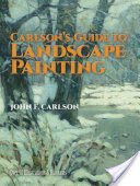 Carlson's Guide to Landscape Painting (Carlson John F.)(Paperback)