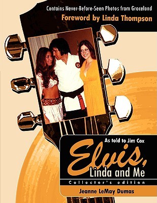 Elvis, Linda and Me: Unseen Pictures and Untold Stories from Graceland (Dumas Jeanne Lemay)(Paperback)