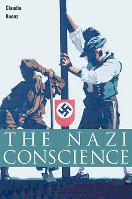 The Nazi Conscience (Koonz Claudia)(Paperback)