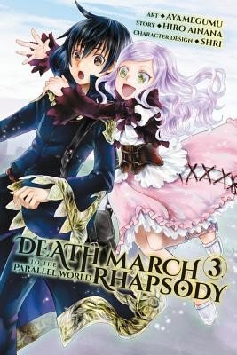 Death March to the Parallel World Rhapsody, Volume 3 (Ainana Hiro)(Paperback)