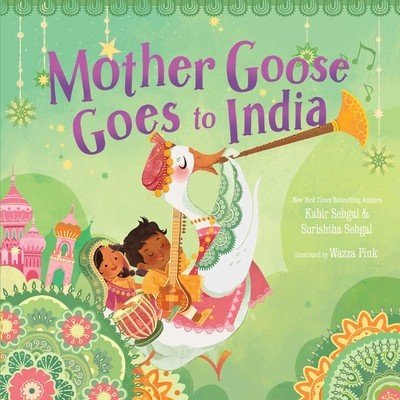 Mother Goose Goes to India (Sehgal Kabir)(Pevná vazba)