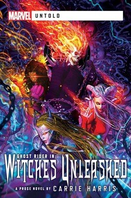 Witches Unleashed: A Marvel Untold Novel (Harris Carrie)(Paperback)