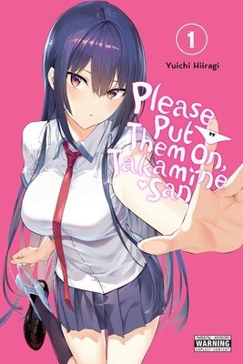 Please Put Them On, Takamine-san, Vol. 1 (Hiiragi Yuichi)(Paperback / softback)