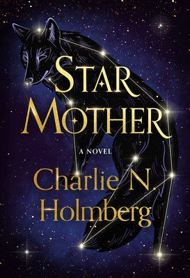 Star Mother (Holmberg Charlie N.)(Paperback)