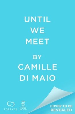 Until We Meet (Di Maio Camille)(Paperback)
