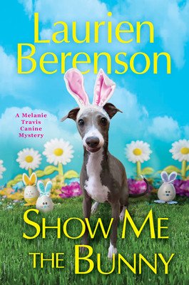 Show Me the Bunny (Berenson Laurien)(Pevná vazba)