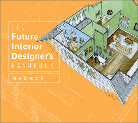 The Future Interior Designer's Handbook (Rosenblatt Jana)(Pevná vazba)