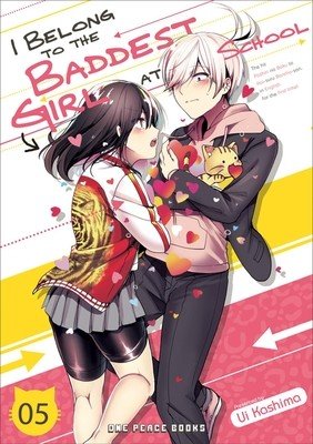I Belong to the Baddest Girl at School Volume 05 (Kashima Ui)(Paperback)