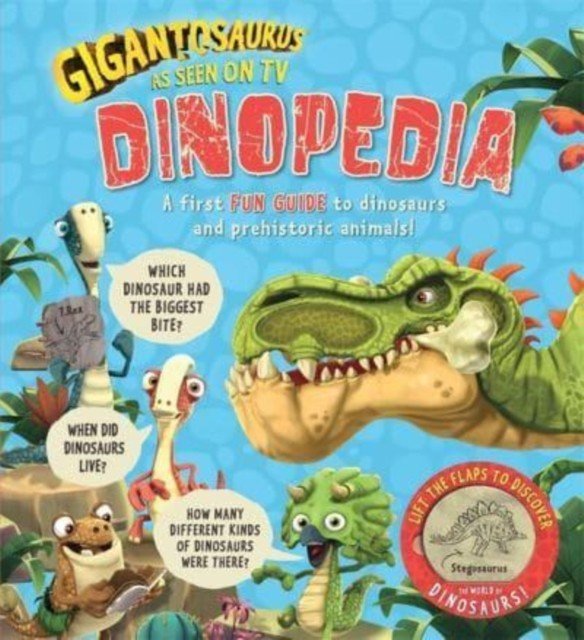 Gigantosaurus - Dinopedia - lift the flaps to discover the world of dinosaurs! (Cyber Group Studios)(Board book)