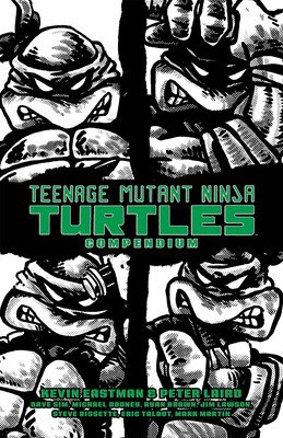 Teenage Mutant Ninja Turtles Compendium, Vol. 1 (Eastman Kevin)(Pevná vazba)