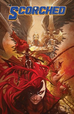 The Scorched, Volume 1 (McFarlane Todd)(Paperback)