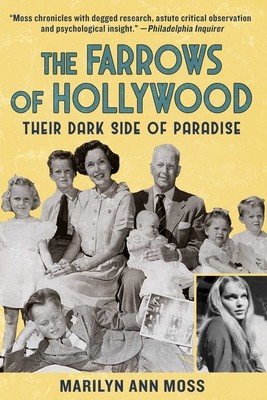 The Farrows of Hollywood: Their Dark Side of Paradise (Moss Marilyn Ann)(Pevná vazba)