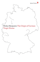 The Origin of German Tragic Drama (Benjamin Walter)(Paperback)