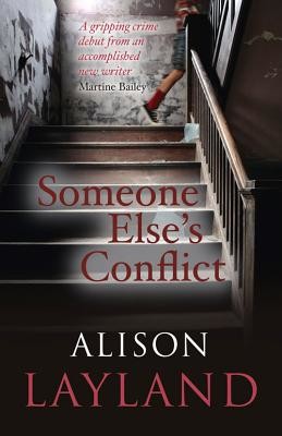 Someone Else's Conflict (Layland Alison)(Paperback / softback)