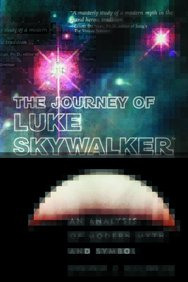 The Journey of Luke Skywalker: An Analysis of Modern Myth and Symbol (Galipeau Steven A.)(Paperback)