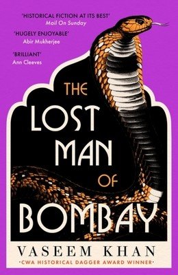 The Lost Man of Bombay: The Thrilling New Mystery from the Acclaimed Author of Midnight at Malabar House (Khan Vaseem)(Paperback)