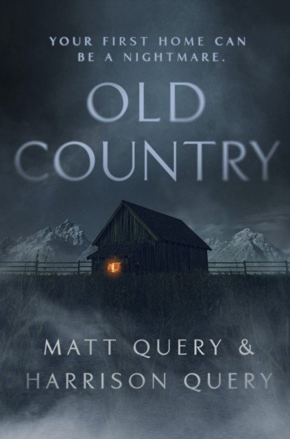 Old Country - The Reddit sensation, soon to be a horror classic (Query Matthew)(Paperback / softback)
