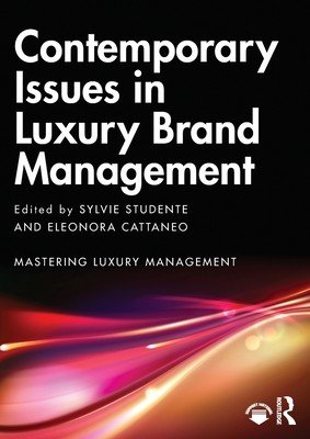 Contemporary Issues in Luxury Brand Management (Studente Sylvie)(Paperback)