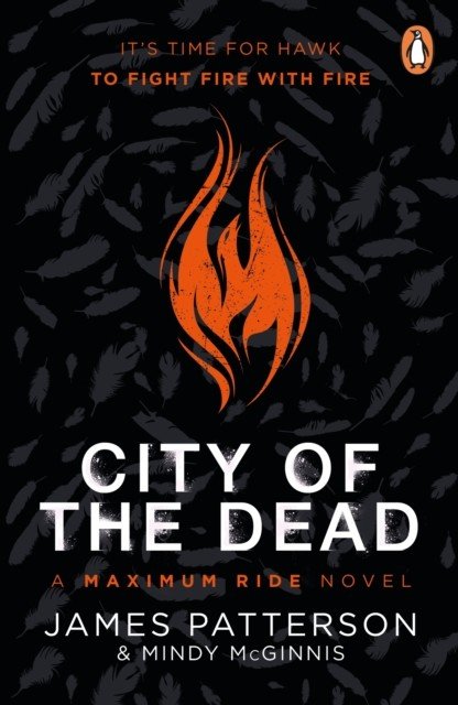 City of the Dead: A Maximum Ride Novel - (Hawk 2) (Patterson James)(Paperback / softback)