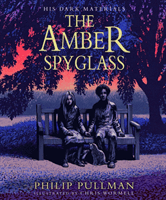 Amber Spyglass: the award-winning, internationally bestselling, now full-colour illustrated edition (Pullman Philip)(Pevná vazba)