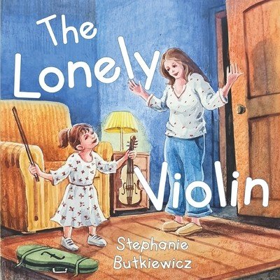 The Lonely Violin (Butkiewicz Stephanie)(Paperback)