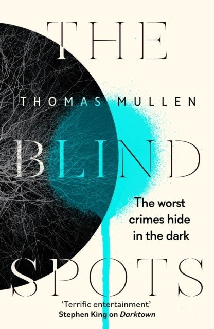 Blind Spots - The highly inventive near-future detective mystery from the acclaimed author of Darktown (Mullen Thomas)(Paperback / softback)