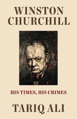 Winston Churchill: His Times, His Crimes (Ali Tariq)(Paperback)